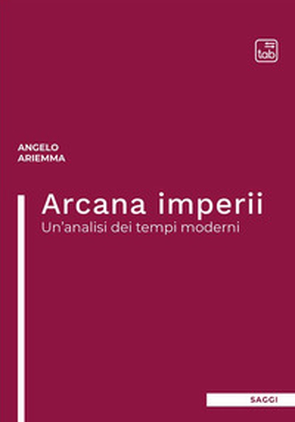 Arcana imperii. Un'analisi dei tempi moderni - Librerie.coop Arcana imperii. Un'analisi dei tempi moderni - Librerie.coop