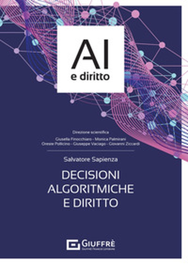 Decisioni algoritmiche e diritto - Librerie.coop Decisioni algoritmiche e diritto - Librerie.coop