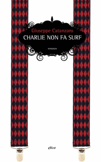 Charlie non fa surf - Librerie.coop Charlie non fa surf - Librerie.coop