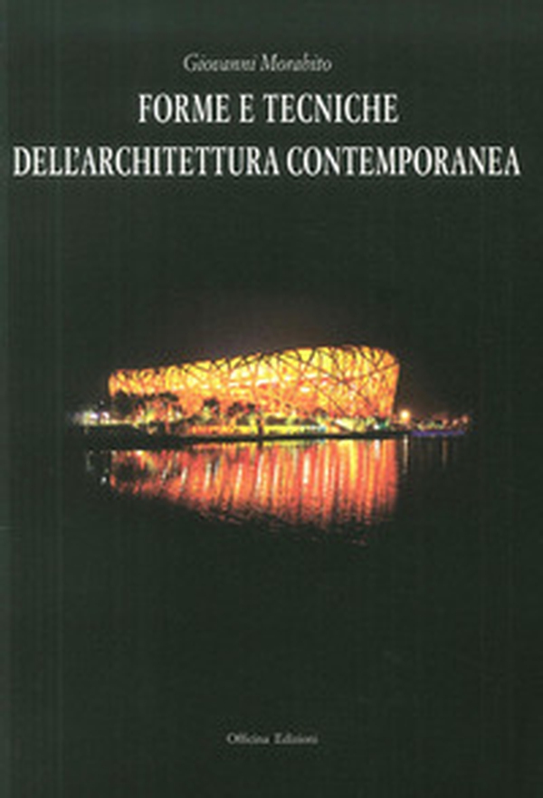 Forme e tecniche dell'architettura contemporanea - Librerie.coop Forme e tecniche dell'architettura contemporanea - Librerie.coop