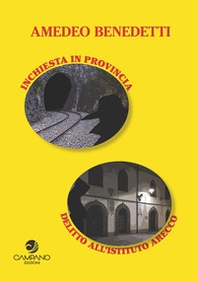 Inchiesta in provincia e delitto all'Istituto Arecco - Librerie.coop Inchiesta in provincia e delitto all'Istituto Arecco - Librerie.coop