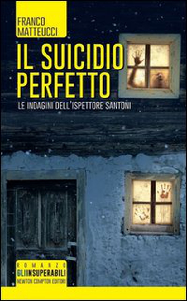 Il suicidio perfetto. Le indagini dell'ispettore Santoni - Librerie.coop Il suicidio perfetto. Le indagini dell'ispettore Santoni - Librerie.coop