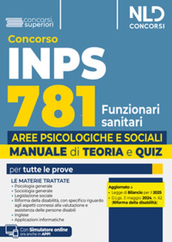 Concorso INPS 781 Funzionari sanitari. Specialisti delle aree Psicologiche e Sociali. Manuale con teoria + quiz - Librerie.coop Concorso INPS 781 Funzionari sanitari. Specialisti delle aree Psicologiche e Sociali. Manuale con teoria + quiz - Librerie.coop