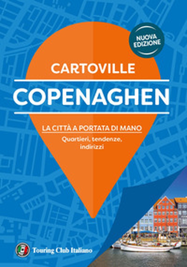 Copenaghen. La città a portata di mano. Quartieri, tendenze, indirizzi - Librerie.coop Copenaghen. La città a portata di mano. Quartieri, tendenze, indirizzi - Librerie.coop