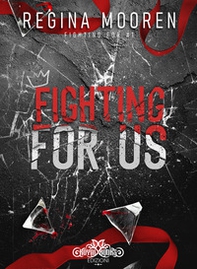 Fighting for us. Ediz. italiana - Librerie.coop