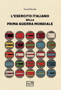 L'esercito italiano nella prima guerra mondiale - Librerie.coop L'esercito italiano nella prima guerra mondiale - Librerie.coop