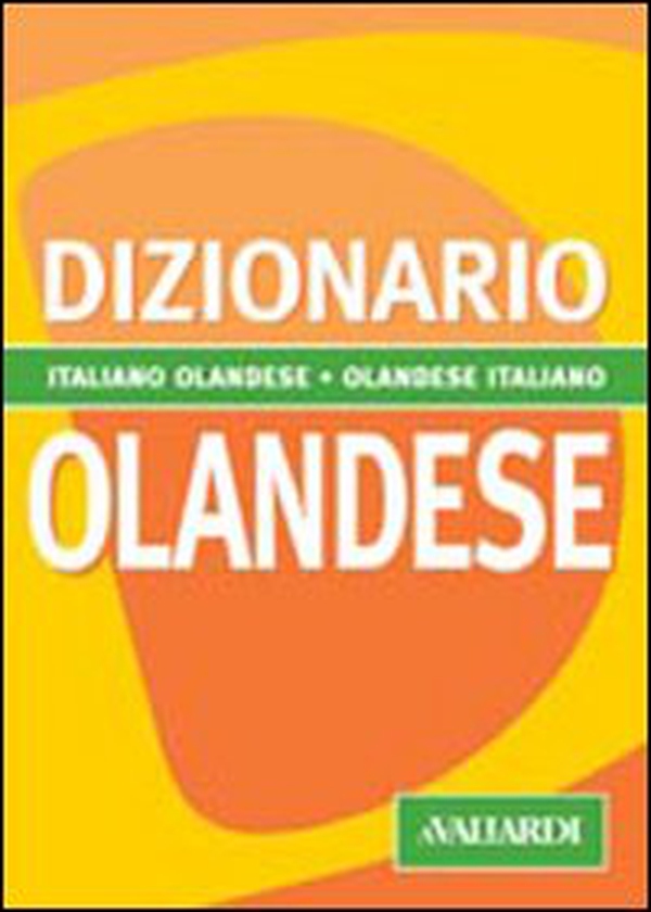 Dizionario olandese. Italiano-olandese. Olandese-italiano - Librerie.coop Dizionario olandese. Italiano-olandese. Olandese-italiano - Librerie.coop