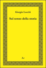 Sul senso della storia - Librerie.coop