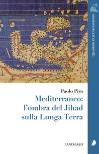 Mediterraneo: l'ombra del Jihad sulla Lunga Terra - Librerie.coop