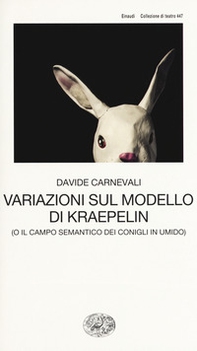 Variazioni sul modello di Kraepelin (o il campo semantico dei conigli in umido) - Librerie.coop Variazioni sul modello di Kraepelin (o il campo semantico dei conigli in umido) - Librerie.coop
