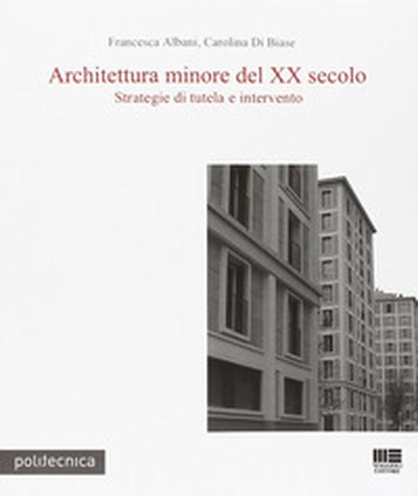 Architettura minore del XX secolo - Librerie.coop Architettura minore del XX secolo - Librerie.coop