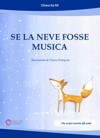 Se la neve fosse musica - Librerie.coop