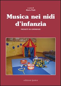Musica nei nidi d'infanzia. Progetti ed esperienze - Librerie.coop Musica nei nidi d'infanzia. Progetti ed esperienze - Librerie.coop