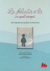 La felicità è là (in quel campo) - Librerie.coop