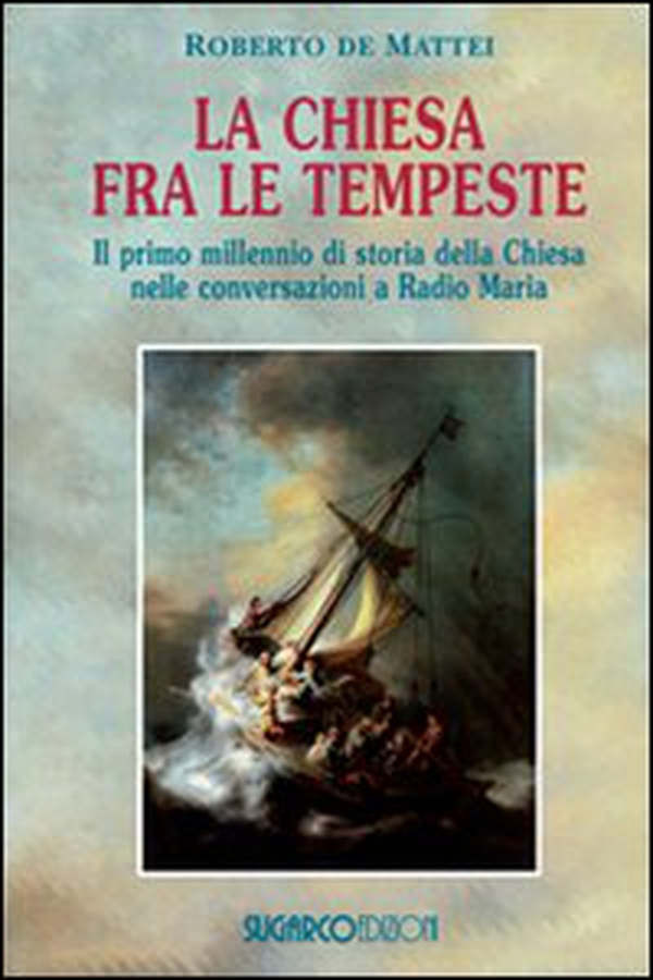 La Chiesa tra le tempeste - Librerie.coop La Chiesa tra le tempeste - Librerie.coop