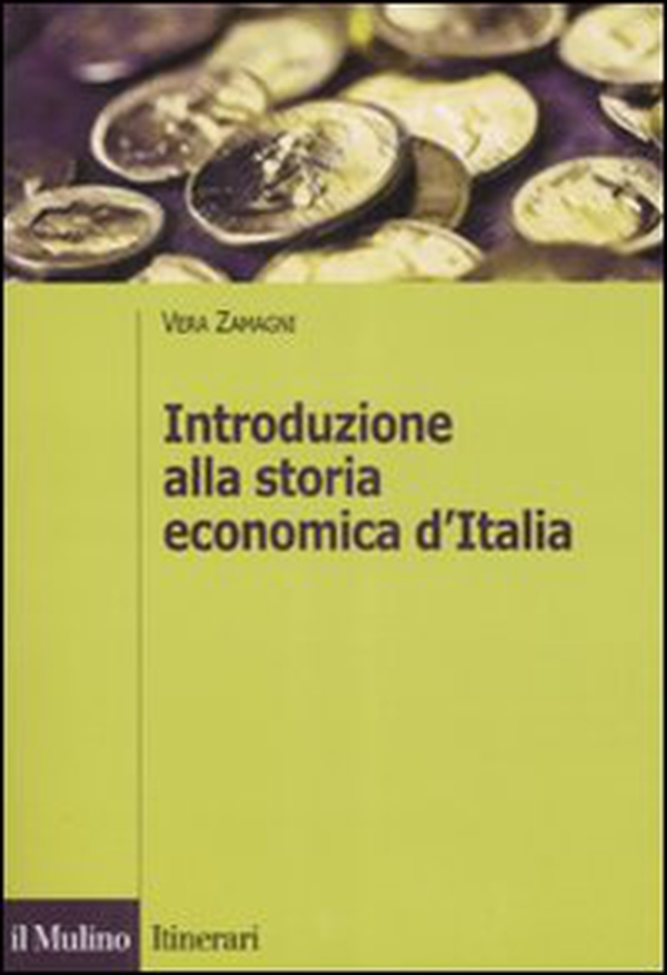 Introduzione alla storia economica d'Italia - Librerie.coop Introduzione alla storia economica d'Italia - Librerie.coop