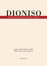 Dioniso. Rivista di studi sul teatro antico - Vol. 8 - Librerie.coop