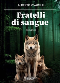 Fratelli di sangue - Librerie.coop Fratelli di sangue - Librerie.coop