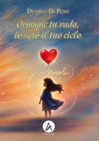 Ovunque tu vada, io sarò il tuo cielo - Librerie.coop