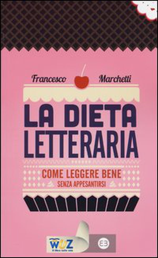 La dieta letteraria. Come leggere bene senza appesantirsi - Librerie.coop La dieta letteraria. Come leggere bene senza appesantirsi - Librerie.coop