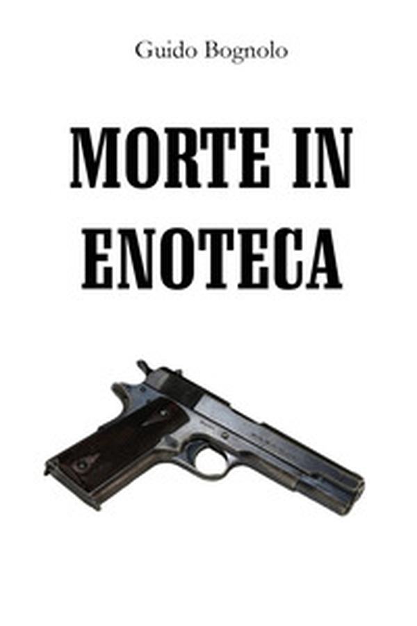 Morte in enoteca - Librerie.coop Morte in enoteca - Librerie.coop