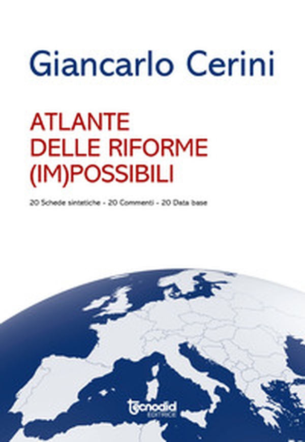 Atlante delle riforme (im)possibili - Librerie.coop Atlante delle riforme (im)possibili - Librerie.coop