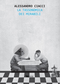 La tassonomica dei mirabili - Librerie.coop La tassonomica dei mirabili - Librerie.coop