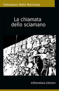 La chiamata dello sciamano - Librerie.coop