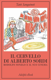 Il cervello di Alberto Sordi - Librerie.coop