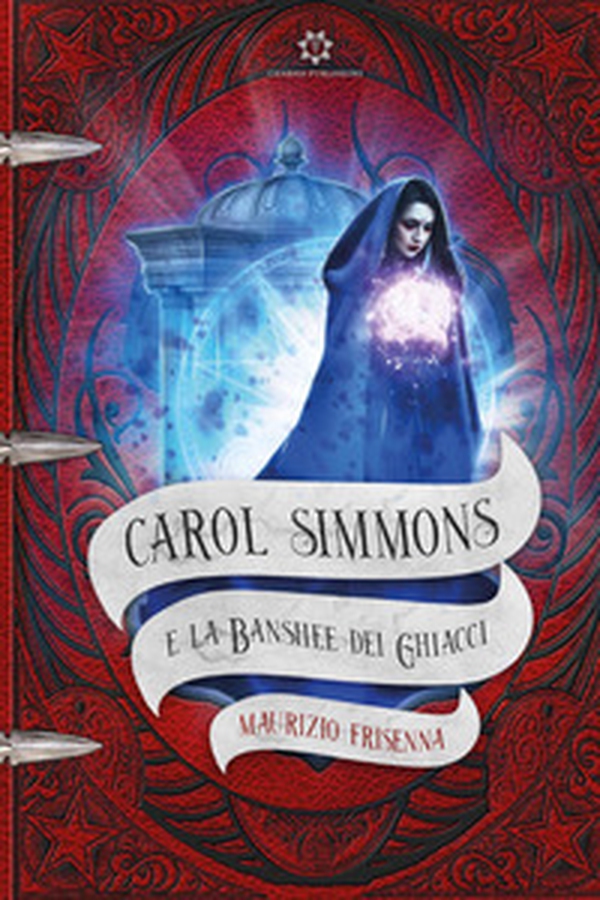 Carol Simmons e la Banshee dei Ghiacci - Librerie.coop Carol Simmons e la Banshee dei Ghiacci - Librerie.coop