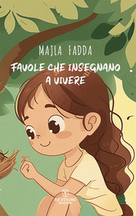 Favole che insegnano a vivere - Librerie.coop