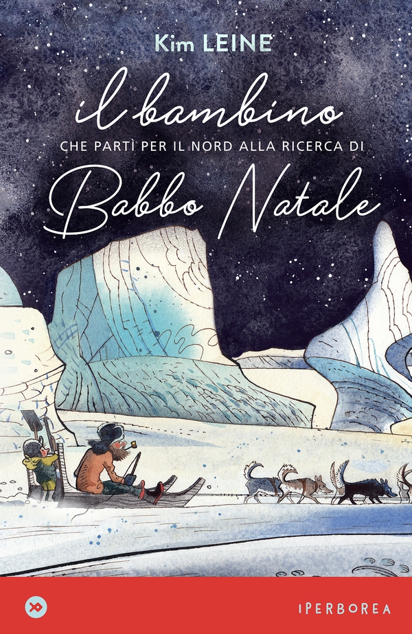 Il bambino che partì per il Nord alla ricerca di Babbo Natale - Librerie.coop Il bambino che partì per il Nord alla ricerca di Babbo Natale - Librerie.coop