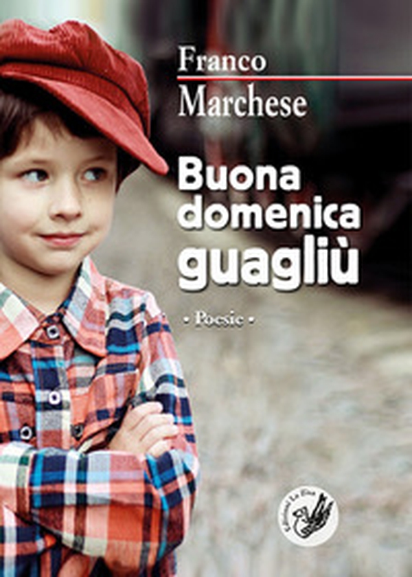 Buona domenica guagliù - Librerie.coop Buona domenica guagliù - Librerie.coop
