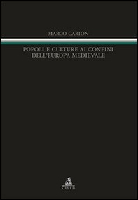Popoli e culture ai confini dell'Europa medievale - Librerie.coop