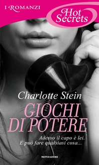 Giochi di potere (Romanzi Hot Secrets) - Librerie.coop Giochi di potere (Romanzi Hot Secrets) - Librerie.coop