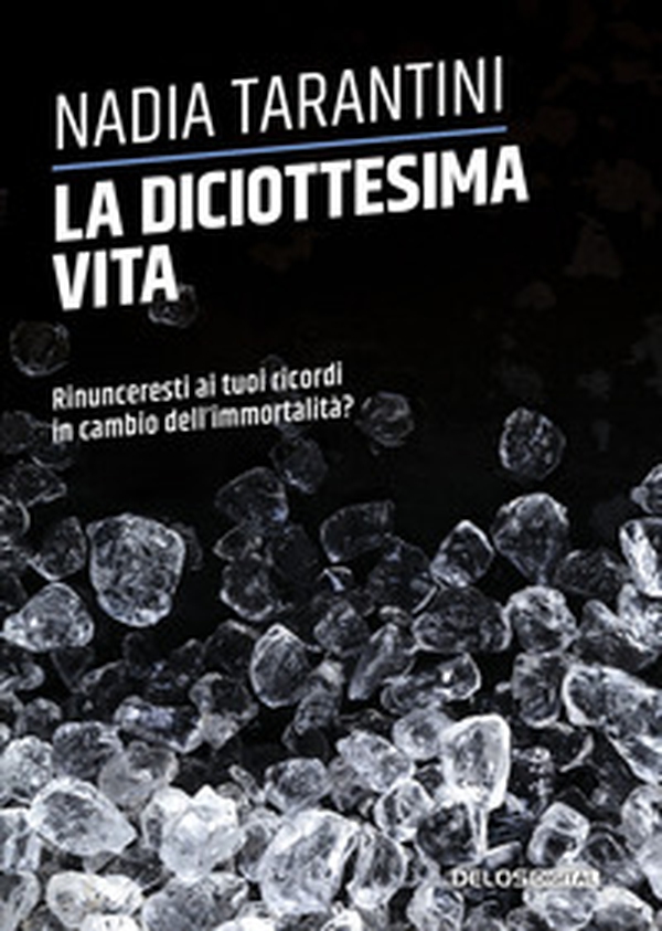 La diciottesima vita - Librerie.coop La diciottesima vita - Librerie.coop