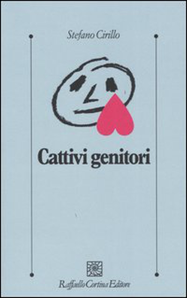 Cattivi genitori - Librerie.coop Cattivi genitori - Librerie.coop