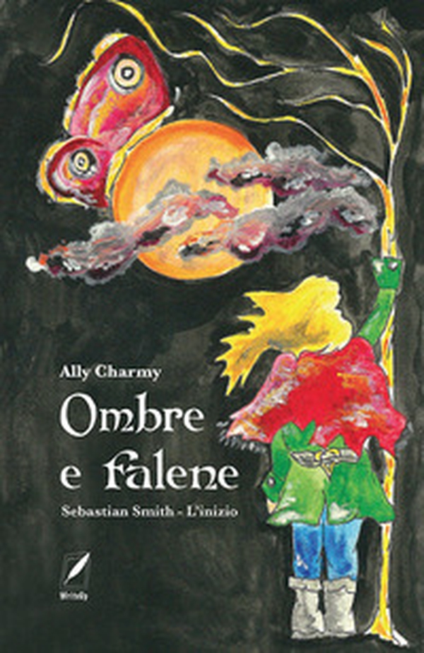 Ombre e falene. Sebastian Smith. L'inizio - Librerie.coop Ombre e falene. Sebastian Smith. L'inizio - Librerie.coop