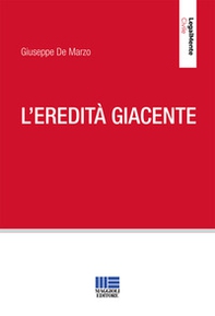 L'eredità giacente - Librerie.coop L'eredità giacente - Librerie.coop
