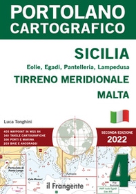 Sicilia, Eolie, Egadi, Pantelleria, Lampedusa. Tirreno meridionale, Malta. Portolano cartografico - Vol. 4 - Librerie.coop