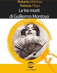 Le tre morti di Guillermo Montoya - Librerie.coop Le tre morti di Guillermo Montoya - Librerie.coop