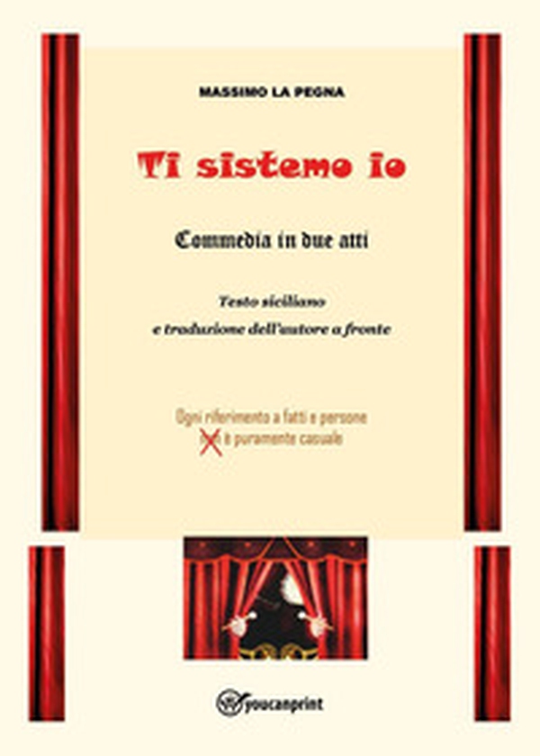 Ti sistemo io (commedia in due atti) - Librerie.coop Ti sistemo io (commedia in due atti) - Librerie.coop