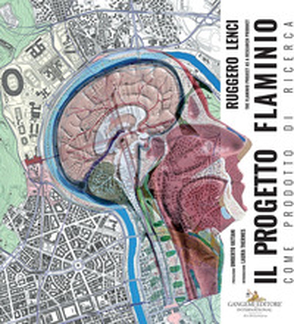 Il progetto Flaminio come prodotto di ricerca. Ediz. italiana e inglese - Librerie.coop Il progetto Flaminio come prodotto di ricerca. Ediz. italiana e inglese - Librerie.coop