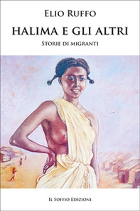 Halima e gli altri. Storie di migranti - Librerie.coop