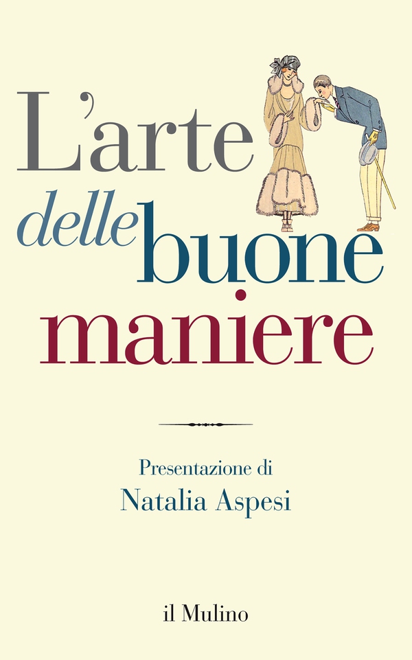 L'arte delle buone maniere - Librerie.coop L'arte delle buone maniere - Librerie.coop