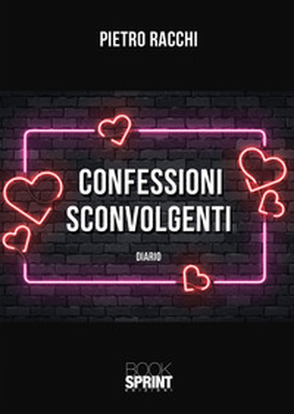 Confessioni sconvolgenti - Librerie.coop Confessioni sconvolgenti - Librerie.coop