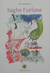 Saghe furlane. Testo friulano - Librerie.coop