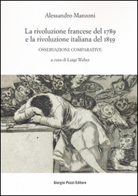 La rivoluzione francese del 1789 e la rivoluzione italiana del 1859. Osservazioni comparative - Librerie.coop