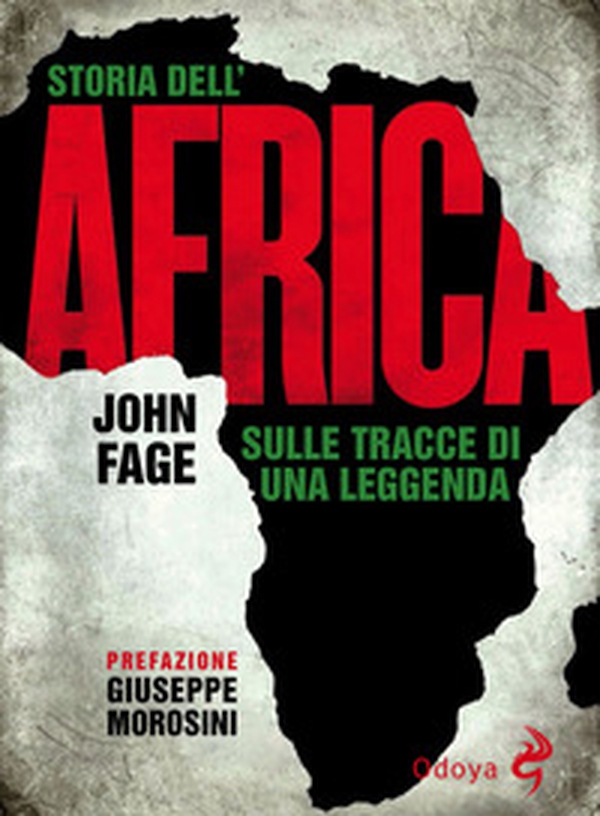 Storia dell'Africa. Sulle tracce di una leggenda - Librerie.coop Storia dell'Africa. Sulle tracce di una leggenda - Librerie.coop
