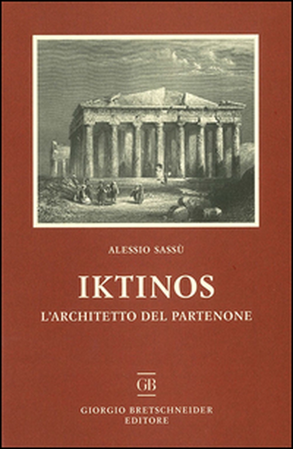 Iktinos. L'architetto del Partenone - Librerie.coop Iktinos. L'architetto del Partenone - Librerie.coop